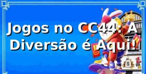 Jogos no CC44: A Diversão é Aqui! 🎲
